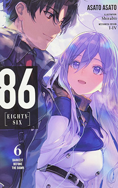 86--EIGHTY SIX, Vol. 6:  Darkest Before the Dawn