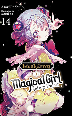 Magical Girl Raising Project, Vol. 14:  Breakdown (Part 1)