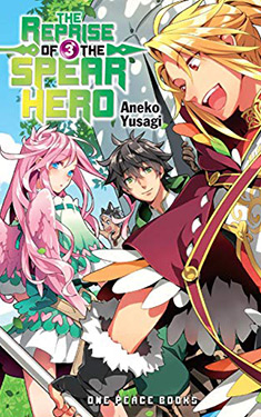 The Reprise of the Spear Hero, Vol. 3