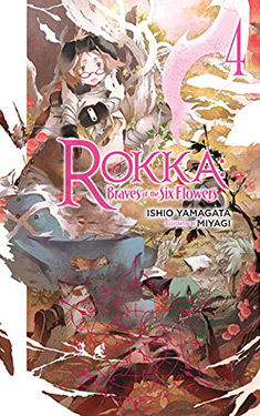 Rokka: Braves of the Six Flowers, Vol. 4