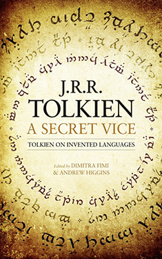 A Secret Vice:  Tolkien on Invented Languages