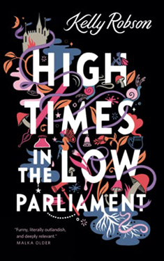 High Times in the Low Parliament