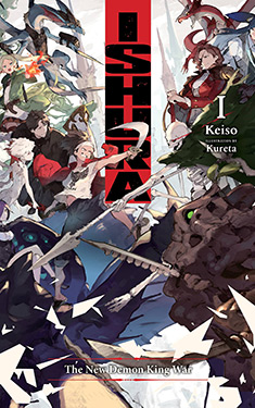 Ishura, Vol. 1:  The New Demon King War