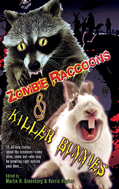 Zombie Raccoons & Killer Bunnies