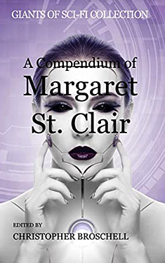 A Compendium of Margaret St. Clair