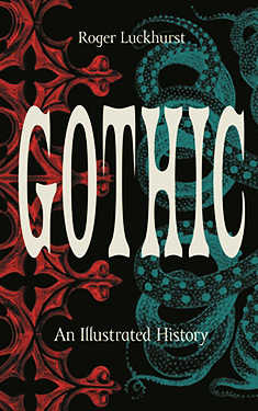 Gothic:  An Illustrated History