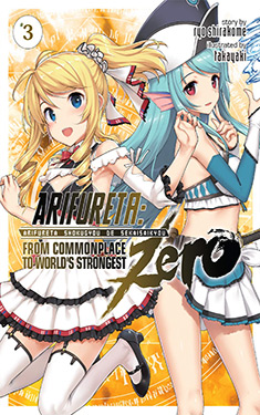 Arifureta Zero, Vol. 3:  From Commonplace to World's Strongest