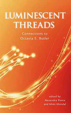 Luminescent Threads:  Connections to Octavia E. Butler