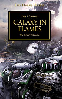 Galaxy in Flames:  The heresy revealed