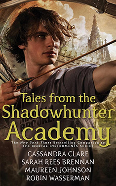 Tales From the Shadowhunter Academy