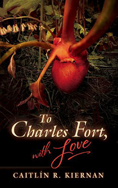 To Charles Fort, With Love