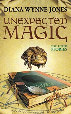 Unexpected Magic:  Collected Stories