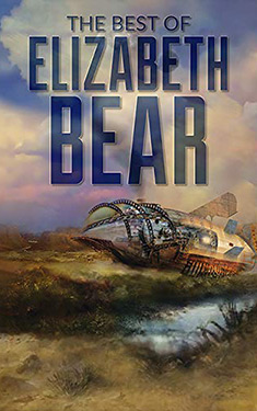 The Best of Elizabeth Bear