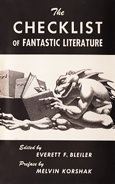 The Checklist of Fantastic Literature:  A Bibliography of Fantasy, Weird, and Science Fiction Books Published in the English Language.