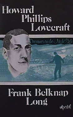 Howard Phillips Lovecraft:  Dreamer on the Night Side