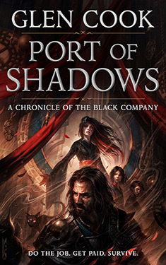 Port of Shadows:  A Chronicle of the Black Company