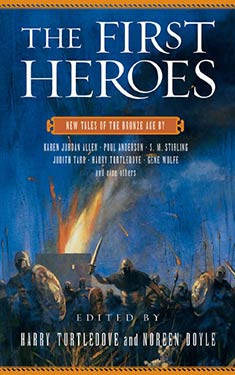 The First Heroes:  New Tales of the Bronze Age