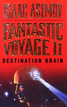 Fantastic Voyage II:  Destination Brain