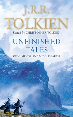 Unfinished Tales of Numenor and Middle-Earth