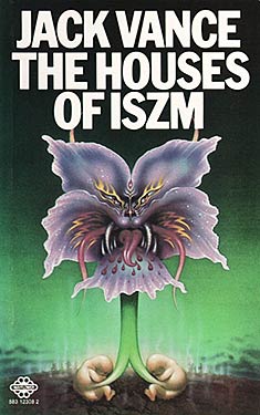 The Houses of Iszm