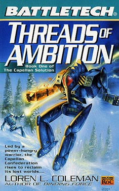 Threads of Ambition:  The Capellan Solution Vol. I