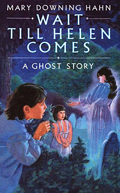 Wait Till Helen Comes:  A Ghost Story