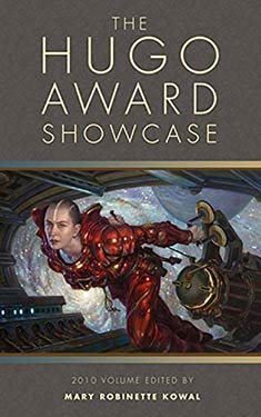 The Hugo Award Showcase: 2010 Volume