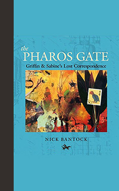 The Pharos Gate:  Griffin & Sabine's Lost Correspondence