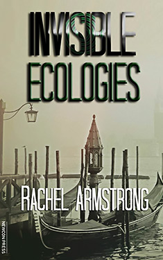 Invisible Ecologies