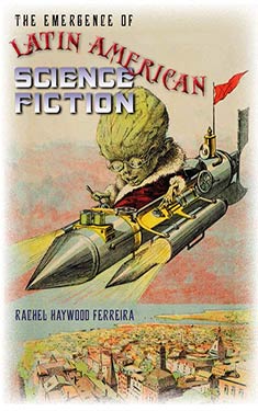 The Emergence of Latin American Science Fiction