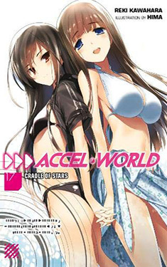 Accel World 17: Cradle of Stars