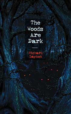 The Woods Are Dark