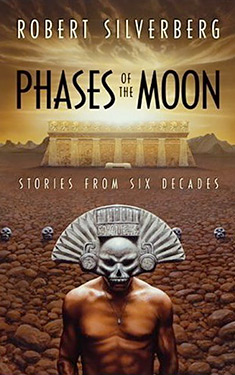 Phases of the Moon:  Stories from Six Decades