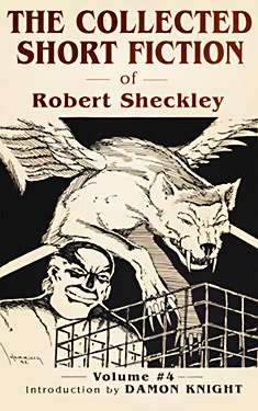 The Collected Short Fiction of Robert Sheckley: Book Four