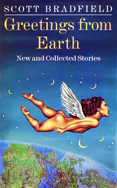 Greetings from Earth:  New and Collected Stories