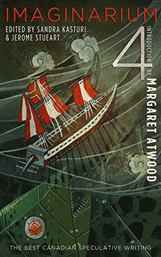 Imaginarium 4:  The Best Canadian Speculative Writing