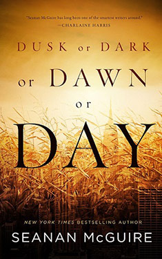 Dusk or Dark or Dawn or Day