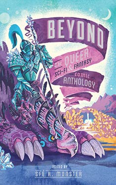 Beyond: The Queer Sci-Fi and Fantasy Comic Anthology