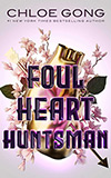 Foul Heart Huntsman