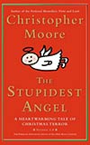 The Stupidest Angel:  A Heartwarming Tale of Christmas Terror