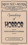 Speaking of Horror: Interviews with Writers of the Supernatural