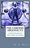 The Chronic Argonauts