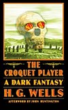 The Croquet Player: A Dark Fantasy