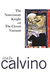 The Nonexistent Knight and The Cloven Viscount