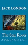 The Star Rover:  A Tale of Past Lives