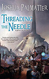 Threading the Needle