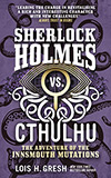 Sherlock Holmes vs. Cthulhu: The Adventure of the Innsmouth Mutations