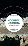 Moonrise:  The Golden Age of Lunar Adventures