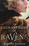 An Enchantment of Ravens