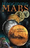 Imagining Mars: A Literary History